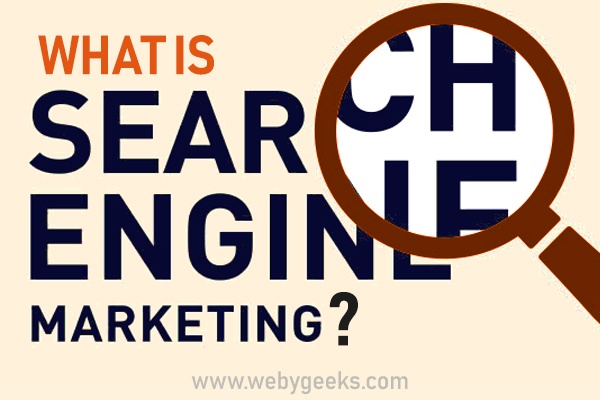What is Search Engine Marketing Explained